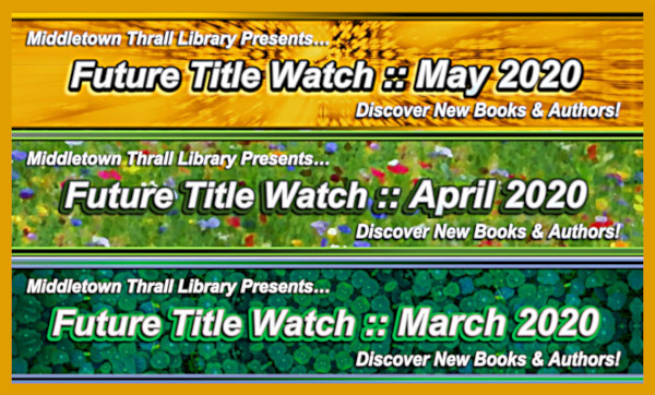 Future Title Watch - March, April, May 2020